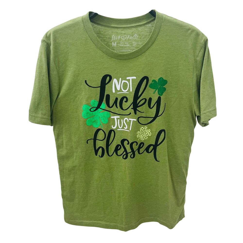 Love & Faith "Not Lucky Just Blessed" Green St. Patrick’s Day T-Shirt - Medium